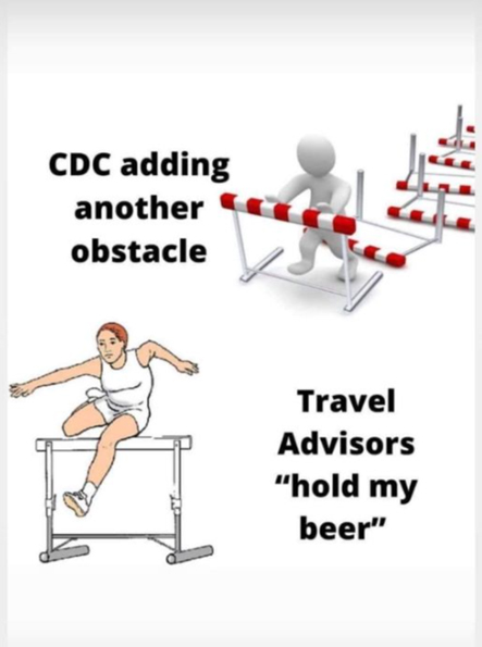 Text: CDC adding another obstacle, Travel adisors: hold my beer. Image: illustration of setting up hurdles and a second image of a man hurdling.